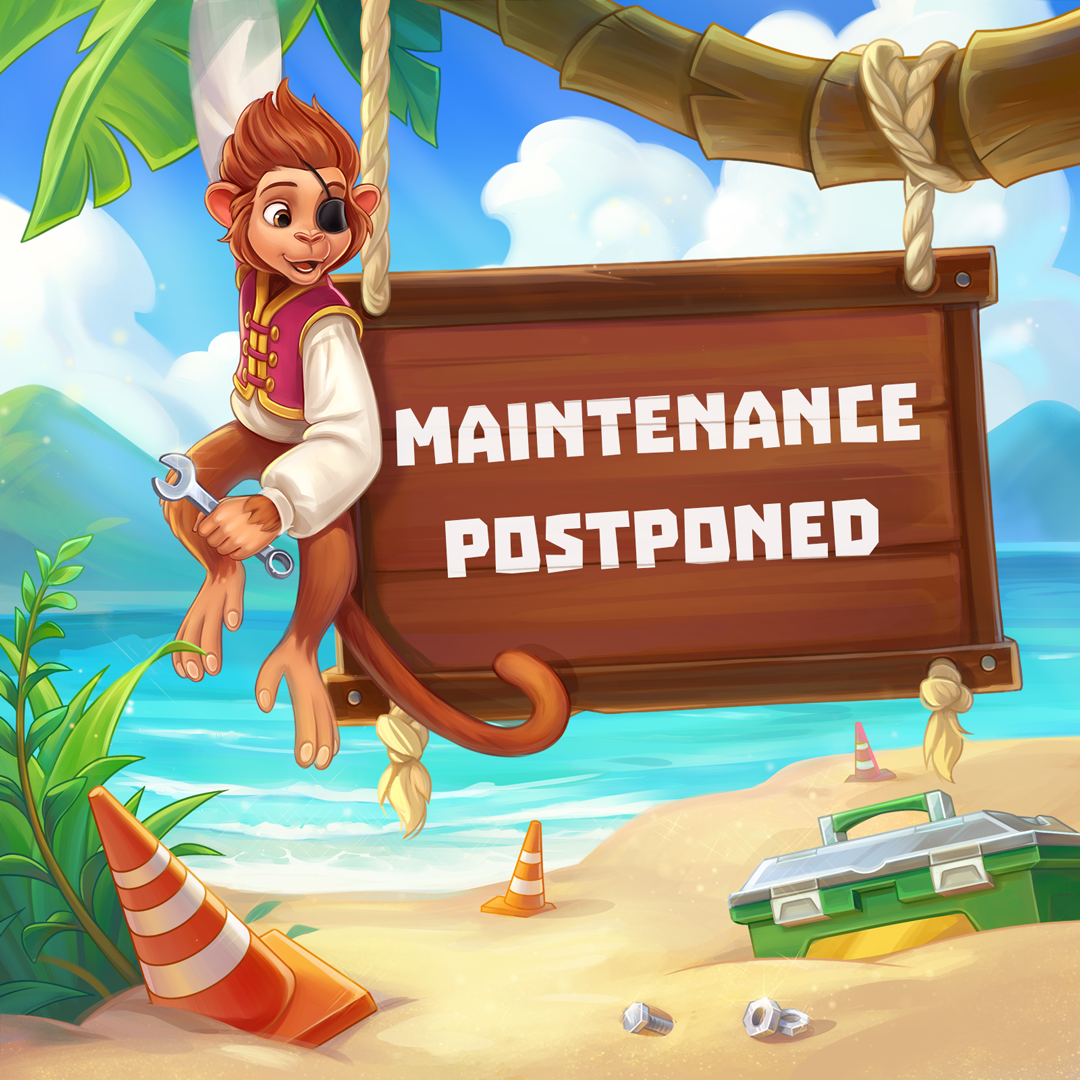 Maintenance Postponed until May 1